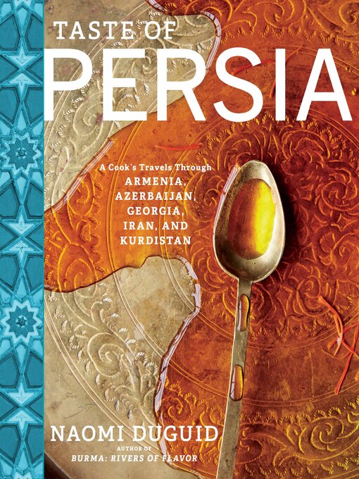 Title details for Taste of Persia by Naomi Duguid - Available